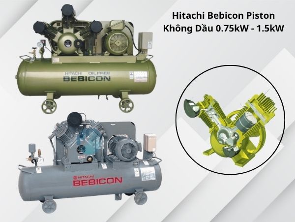 Hitachi Bebicon Piston Không Dầu 0.75kW - 1.5kW